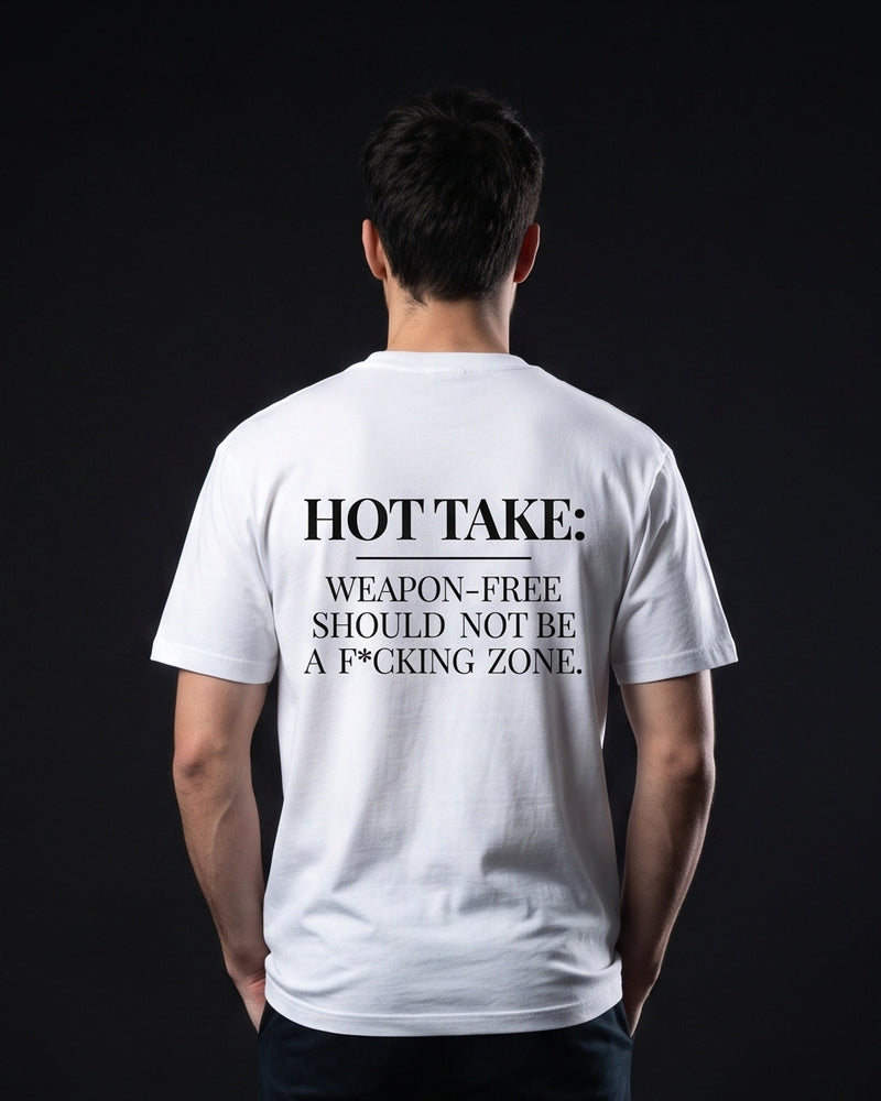 Mann trägt das WORN OPINIONS T-Shirt Hot Take: should not be a zone in Weiß von hinten, Rückenprint Hot Take: Weapon-free should not be a f*cking zone.