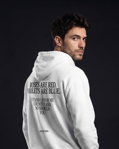 Mann trägt den WORN OPINIONS Hoodie I stand up for my country and so should you in Weiß von hinten, Rückenprint Roses are red, violets are blue. I stand up for my country and so should you