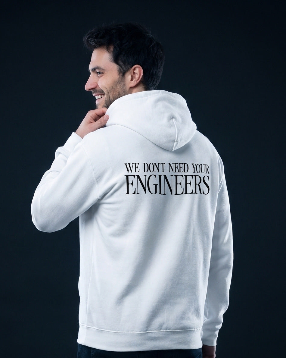 Mann trägt den WORN OPINIONS Hoodie We don't need your Engineers in Weiß von hinten, Rückenprint We don't need your Engineers